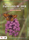 Roland Essayan et Denis Jugan - Atlas des papillons de jour de Bourgogne et Franche-Comté (Rhopalocera & Zygaenidae).