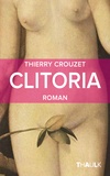 Thierry Crouzet - Clitoria.