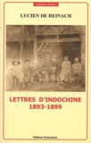 Lucien de Reinach - Lettres d'Indochine 1893-1899.