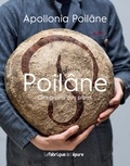 Apollonia Poilâne - Poilâne - Des grains aux pains.