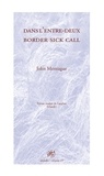 John Montague - Dans l'entre-deux / Border Sick Call - John Montague.