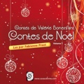 Valérie Bonenfant - Contes de Noël - Volume 1. 1 CD audio
