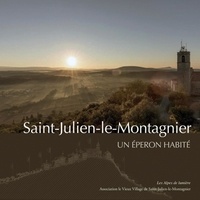 Alain Amédéo et Claude Martel - Saint-Julien-le-Montagnier - Un éperon habité.