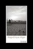 Abed Abidat - Magnétique Alger.