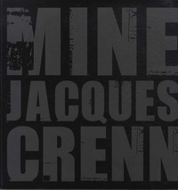 Jacques Crenn - Mine.