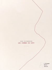 Dana Shishmanian - Les poèmes de Lucy.