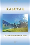 N T - Kaletah - La cité intraterrestre inca.
