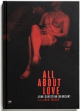 Jean-Christian Bourcart et Nan Goldin - All about love.