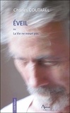Charles Coutarel - Eveil ou La vie ne meurt pas.