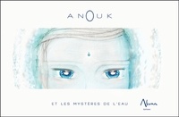 Julie Diversy - Anouk et les mystères de l'eau.