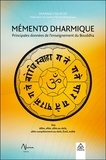  Centre d'études dharmiques - Mémento Dharmique - Principales données sur l'enseignement du Bouddha.
