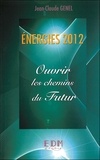 Jean-Claude Genel - Energies 2012 - Ouvrir les chemins du futur.