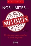 Corinne Nimsgern et Sylvie Daurat - Nos limites... no limits - 16 clés pour vous coacher - A vous de jouer !.