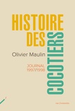 Olivier Maulin - Histoire des cocotiers - Journal 1997-1999.