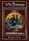 Jules Lermina - Toto Fouinard - Les nouveaux mystères de Paris Tome 4 : .
