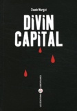 Claude Margat - Divin Capital.