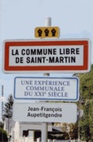 Jean-François Aupetitgendre - La Commune libre de Saint-Martin.