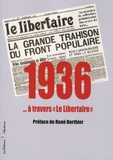  Le Libertaire - 1936 à travers le libertaire.