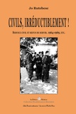 Jo Rutebesc - Civils, irréductiblement ! - Services civils et refus de servir, 1964-1969, etc..
