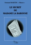 Fernand Martin - Le secret de Madame la Baronne.