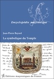 Jean-Pierre Bayard - La symbolique du Temple.