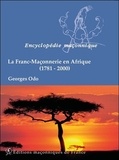 Georges Odo - La Franc-Maçonnerie en Afrique (1781-2000) - Traditions ésotériques.