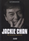 Jackie Chan - Ne jamais grandir.
