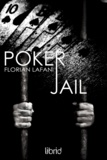 Florian Lafani - Poker Jail.