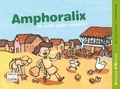Daniel Royo - Amphoralix, le petit gallo-romain !.