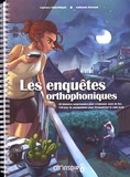 Laurence Cléda-Wilquin et Guillaume Bertrand - Les enquêtes orthophoniques.