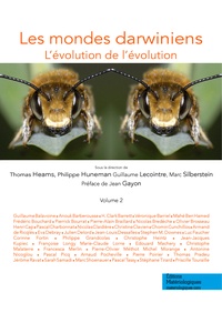 Thomas Heams et Philippe Huneman - Les mondes darwiniens - L'évolution de l'évolution Volume 2.