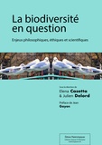 Elena Casetta et Julien Delord - La biodiversité en question - Enjeux philosophiques, éthiques et scientifiques.