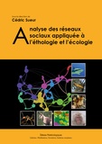 Cédric Sueur - Analyse des réseaux sociaux appliquée à l'éthologie et l'écologie.