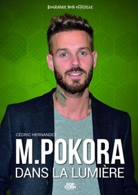 Cédric Hernandez - M. Pokora - Dans la lumière.