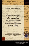Michel Vergé-Franceschi - Edition critique des mémoires du général comte Leonetto Cipriani (1812-1888).
