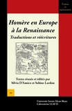 Silvia D'Amico - Homère en Europe à la Renaissance - Traductions et réécritures.