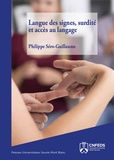 Philippe Sero-Guillaume - Langue des signes, surdité et accès au langage.
