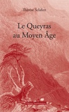 Thérèse Sclafert - Le Queyras au Moyen Âge.
