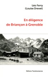 Louise Drevet - En diligence de Briançon à Grenoble.