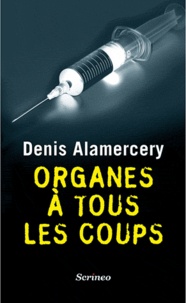 Denis Alamercery - Organes à tous les coups.