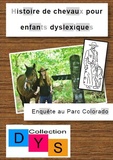 Danaé Filleur - Histoire de chevaux pour enfants dyslexiques  : Enquête au Parc Colorado.