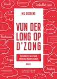 Mil Goerens - Vun der Long op d'Zong 1 : Vun der Long op d'Zong - Ausdréck aus dem fréieren Duerfliewen.