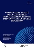 Christophe Lenoir - Commentaire annoté de la Convention belgo-luxembourgeoise préventive de la double imposition.