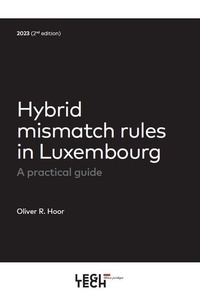 Hoor oliver R. - Hybrid mismatch rules in Luxembourg.
