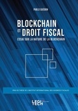 Pablo Guedon - Blockchain et droit fiscal - Essai sur la nature de la blockchain.