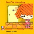  Ninie et  Calouan - Ilma n'est pas malade - Edition bilingue français-anglais.