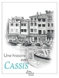 Anne Calife et Gérard Lamouroux - Une histoire avec Cassis - Quai des Baux.
