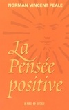 Norman Vincent Peale - PENSEE POSITIVE.