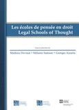 Mathieu Devinat et Mélanie Samson - Les écoles de pensée en droit légal.