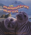 Bobbie Kalman et Jacqueline Langille - Les mammifères marins.
